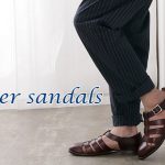 夏シーズンの足元を男前に彩る「レザーサンダル」の合わせ方