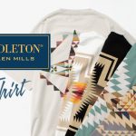 ネイティブスピリットを身に纏う「ペンドルトンのＴシャツの魅力」